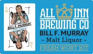 All In Brewing BILL MURRAY Fresh Wort Kit
